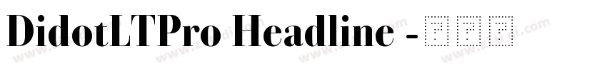 DidotLTPro Headline 字体转换